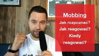 Mobbing - jak reagować, kiedy reagować?