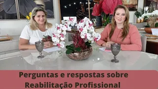 Perguntas e Respostas sobre Reabilitação Profissional - Parte 1