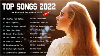 Pop Hits 2022| Ariana Grande, Maroon 5, Ed Sheeran, Rihanna, Billie Eilish, Bruno Mars, Charlie Puth