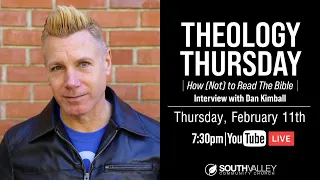 How (Not) to Read The Bible: Interview with Dan Kimball - Theology Thursday LIVE