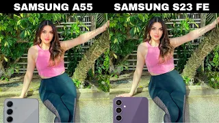 Samsung Galaxy A55 Vs Samsung Galaxy S23 FE Camera Test Comparison