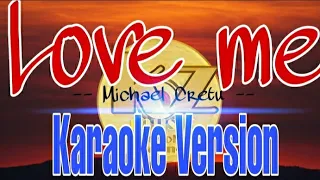 Love Me - Michael Cretu l Karaoke Version 🎶 KZ Music Karaoke Channel