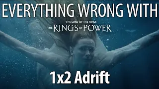 Everything Wrong With The Rings of Power S1E2 - "Adrift"