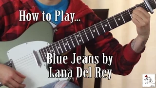 How to play Blue Jeans (Lana Del Rey) on guitar - Jen Trani