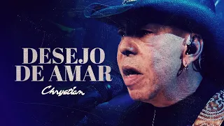 Desejo de Amar - Chrystian