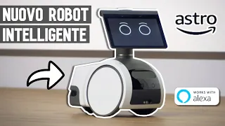 ASTRO, IL NUOVO ROBOT di AMAZON con ALEXA INTEGRATA!