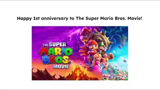 Happy 1st anniversary to The Super Mario Bros. Movie! (2023)