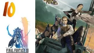 Final Fantasy XII - Серия 10 [Брат близнец, или полет в Nalbina Fortress]