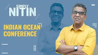 What Happened At The Seventh Indian Ocean Conference In Perth? | #NitinGokhale #SimplyNitin #india