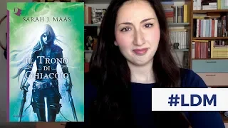 #LibroDiMelma Trono di ghiaccio - Sarah J. Maas