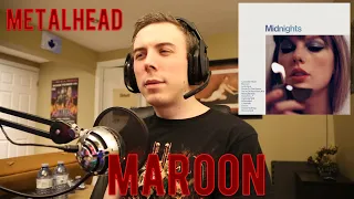 Metalhead listens to "Maroon" by Taylor Swift