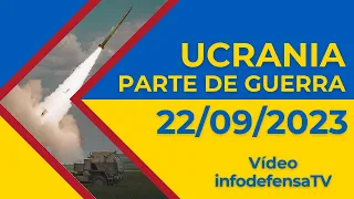 22/09/23 | Últimas noticias de la invasión rusa de Ucrania | Parte de guerra