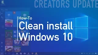 Windows 10 Creators Update (official release) clean install process