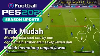 PES 2021!Trik mudah merebut bola lawan saat one by one dengan pemain striker/pemain sayap lawan.