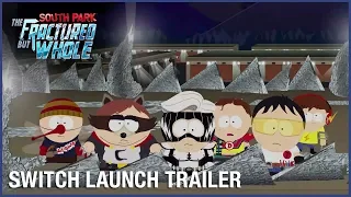 South Park: The Fractured But Whole: Switch Launch Trailer