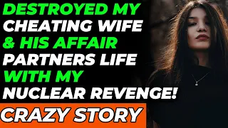 DESTROYED My Cheating Wife & Affair Partners Life With My Nuclear Revenge! (Reddit Cheating)