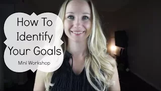 2 Exercises To Identify Your Goals | Discover What You Want In Life