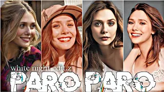 Elizabeth Olsen x paro paro edit | 4k 60fps | #elizabetholsen | Elizabeth Olsen 😍 edit #marvel