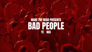 Kanye West- Bad People ft. Nas