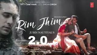 Rim Jhim 2 Song  | Jubin Nautiyal | Ami Mishra | Parth S, Diksha S | Kunaal V || Such Music