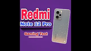 Redmi Note 12 Pro gaming test