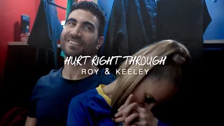 hurt right through; roy & keeley