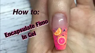 Gel Nails ~ Encapsulated Fimo Fruits