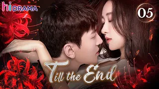 【Multi-sub】EP05 Till The End | A Wealthy Heir Fell in Love with a Paternity Tester❤️‍🔥 | HiDrama