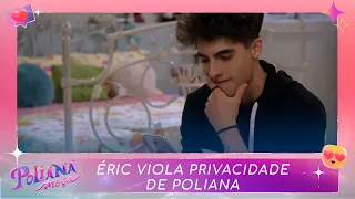 Éric viola a privacidade da namorada | Poliana Moça (11/11/22)