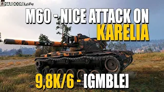 M60: Хорошая атака на Карелию!