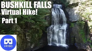 VR180 BUSHKILL FALLS Pt.1 3D Relaxing Virtual Nature Hike