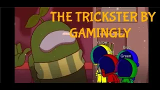 Among Us reacts to ''The Trickster" [by Gamingly]