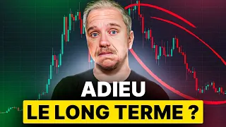 Investir en Bourse : La fin du Long Terme ?