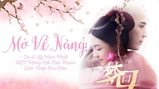 [Vietsub, Pinyin] Mơ Về Nàng - Mộng Hồi Đại Thanh OST