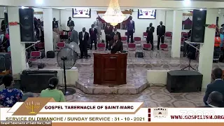 Gospel Tabernacle of Saint-Marc Sunday Service/Service du Dimanche: 10/31/21