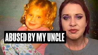 I Was Sexually Abused By My Uncle | Surviving Generational Trauma