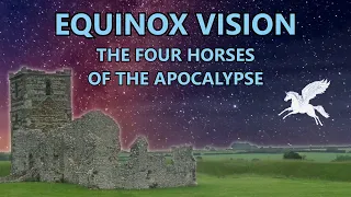 Equinox Vision - The Four Horses of the Apocalypse