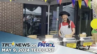 TFC News on TV Patrol | May 9, 2024