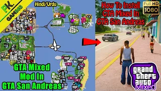 How To Install GTA Mixed Mod (All Three Maps in One Game) to GTA San Andreas (Very Easy To Install)