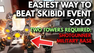 EASIEST WAY TO BEAT SKIBIDI TOILET EVENT SOLO | ROBLOX Tower Defense Simulator
