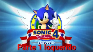 Sonic 4 episodio 1 android parte 1 loquendo