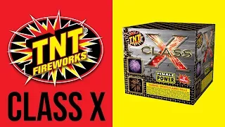CLASS X - TNT Fireworks® Official Video