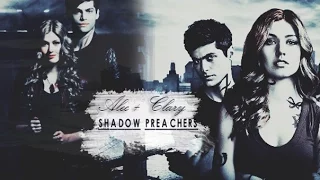 Alec + Clary || Shadow preachers