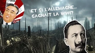 Et Si L'Allemagne Gagnait La Première Guerre Mondiale?