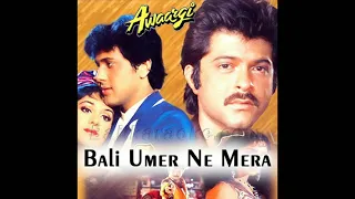 Bali Umar Ne Mera Full Song || Awaargi Movie