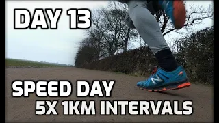 Day 13 speed day, interval 5x 1km pace, training for sub 20 min 5k in under 30 days