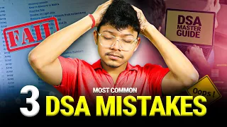 3 DSA mistakes ❌ every beginner & experienced person should AVOID 🙅🏻‍♂️