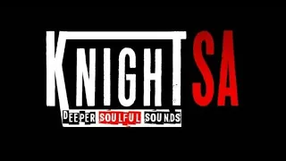 KnightSA Deeper Soulful Sounds Vol.79 2Hours MidTempo Mix (We Play MidTempo They Listen)