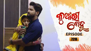 Kunwari Bohu | Full Ep 720 | 26th Apr 2021 | Odia Serial – TarangTV