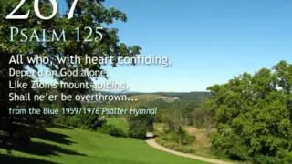 267.  All who, with heart confiding (Psalm 125)